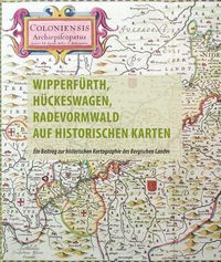 Bild vom Artikel Wipperfürth, Hückeswagen, Radevormwald auf historischen Karten des 16. bis 19. Jahrhunderts vom Autor Frank Berger