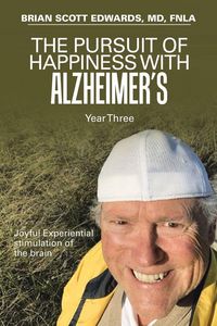 Produktbild: The Pursuit of Happiness with Alzheimer's Year Three