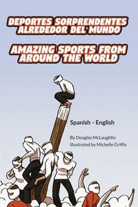 Produktbild: Amazing Sports from Around the World (Spanish-English)