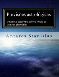 Produktbild: Previsoes astrologicas: uma nova descoberta sobre a leitura de transitos planetarios