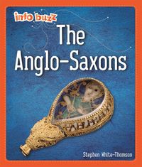 Produktbild: Info Buzz: Early Britons: Anglo-Saxons