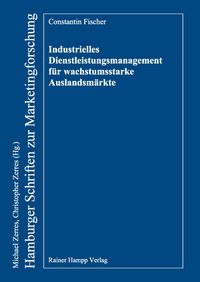 Produktbild: Industrielles Dienstleistungsmanagement f&uuml;r wachstumsstarke Auslandsm&auml;rkte