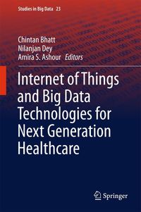 Produktbild: Internet of Things and Big Data Technologies for Next Generation Healthcare