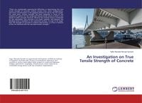 Produktbild: An Investigation on True Tensile Strength of Concrete