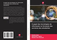 Produktbild: O papel das tecnologias da informa&ccedil;&atilde;o na forma&ccedil;&atilde;o das carreiras dos estudantes