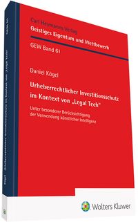 Produktbild: Urheberrechtlicher Investitionsschutz im Kontext von "Legal Tech"