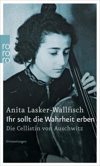 Bild vom Artikel Ihr sollt die Wahrheit erben vom Autor Anita Lasker-Wallfisch