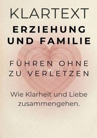 Produktbild: KLARTEXT Erziehung und Familie / F&uuml;hren ohne zu verletzen