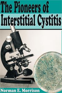 Bild vom Artikel The Pioneers Of Interstitial Cystitis vom Autor Norman E. Morrison
