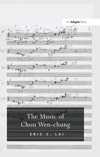 Produktbild: The Music of Chou Wen-chung
