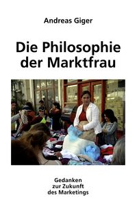 Produktbild: Die Philosophie der Marktfrau