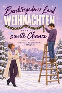 Produktbild: Berchtesgadener Land, Weihnachten und eine zweite Chance