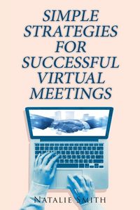 Produktbild: Simple Strategies for Successful Virtual Meetings