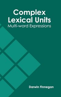 Produktbild: Complex Lexical Units: Multi-Word Expressions