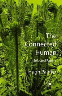 Produktbild: The Connected Human. Selected Papers