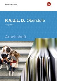 Bild vom Artikel P.A.U.L. D. (Paul) Oberstufe. Arbeitsheft. Schülerband. Baden-Württemberg vom Autor Markus Apel