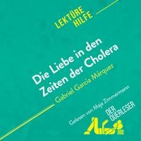 Produktbild: Die Liebe in den Zeiten der Cholera von Gabriel Garc&iacute;a M&aacute;rquez (Lekt&uuml;rehilfe)