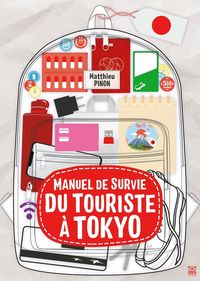 Produktbild: Manuel de survie du touriste fran&ccedil;ais &agrave; Tokyo