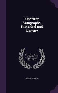 Produktbild: American Autographs, Historical and Literary