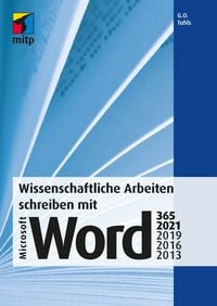Produktbild: Wissenschaftliche Arbeiten schreiben mit Microsoft Word 365, 2021, 2019, 2016, 2013