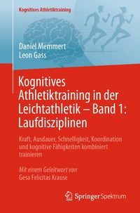 Produktbild: Kognitives Athletiktraining in der Leichtathletik &ndash; Band 1: Laufdisziplinen
