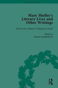 Produktbild: Mary Shelley's Literary Lives and Other Writings, Volume 3