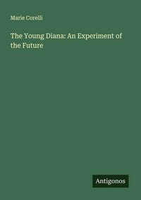 Produktbild: The Young Diana: An Experiment of the Future