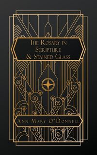 Produktbild: The Rosary in Scripture and Stained Glass