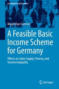 Produktbild: A Feasible Basic Income Scheme for Germany