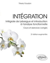 Produktbild: Int&eacute;gration - Int&eacute;grale de Lebesgue et introduction &agrave; l'analyse fonctionnelle