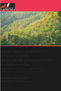 Produktbild: Stima della produzione primaria lorda utilizzando un approccio di data mining