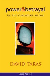 Produktbild: Power and Betrayal in the Canadian Media