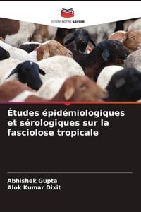 Produktbild: &Eacute;tudes &eacute;pid&eacute;miologiques et s&eacute;rologiques sur la fasciolose tropicale