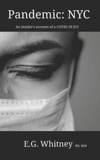 Produktbild: Pandemic: NYC: An insider's account of a COVID-19 ICU