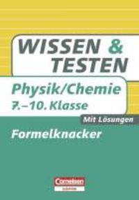 Produktbild: Wissen und Testen Physik/Chemie 7.-10. Schuljahr. Formelknacker