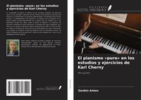 Produktbild: El pianismo 'puro' en los estudios y ejercicios de Karl Cherny