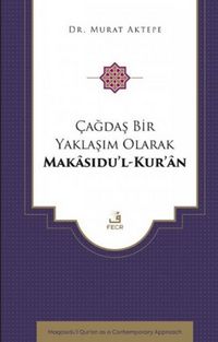 Produktbild: Cagdas Bir Yaklasim Olarak Makasidul-Kuran