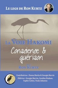 Produktbild: La Voie Hakomi Conscience & gu&eacute;rison Le legs de Ron Kurtz