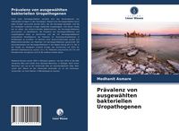 Produktbild: Pr&auml;valenz von ausgew&auml;hlten bakteriellen Uropathogenen