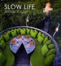 Produktbild: Slow Life: Sustainable, Local, Organic, Wholesome, Learning, Inspiring, Fun, Experiences