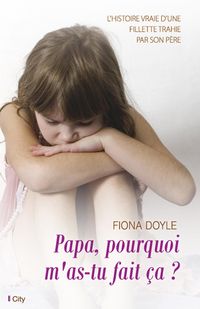 Produktbild: Papa, pourquoi m'as-tu fait &ccedil;a ?