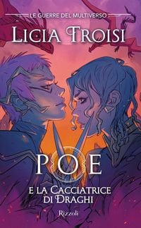 Produktbild: Poe e la cacciatrice di draghi. Le guerre del Multiverso. Vol. 2