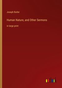 Produktbild: Human Nature, and Other Sermons