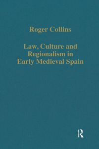Produktbild: Law, Culture and Regionalism in Early Medieval Spain