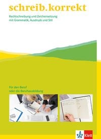 Produktbild: schreib.korrekt. Rechtschreibung und Zeichensetzung mit Grammatik, Ausdruck und Stil