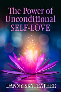 Produktbild: The Power of Unconditional Self-Love