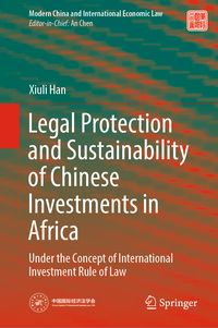 Produktbild: Legal Protection and Sustainability of Chinese Investments in Africa