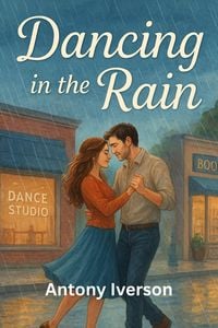 Produktbild: Dancing in the Rain (Romance In Willow Creek, #36)