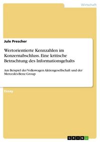 Produktbild: Wertorientierte Kennzahlen im Konzernabschluss. Eine kritische Betrachtung des Informationsgehalts