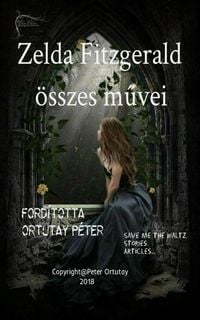 Produktbild: Zelda Fitzgerald &ouml;sszes muvei